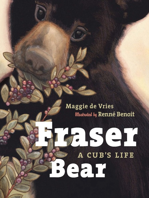 Title details for Fraser Bear by Maggie De Vries - Available